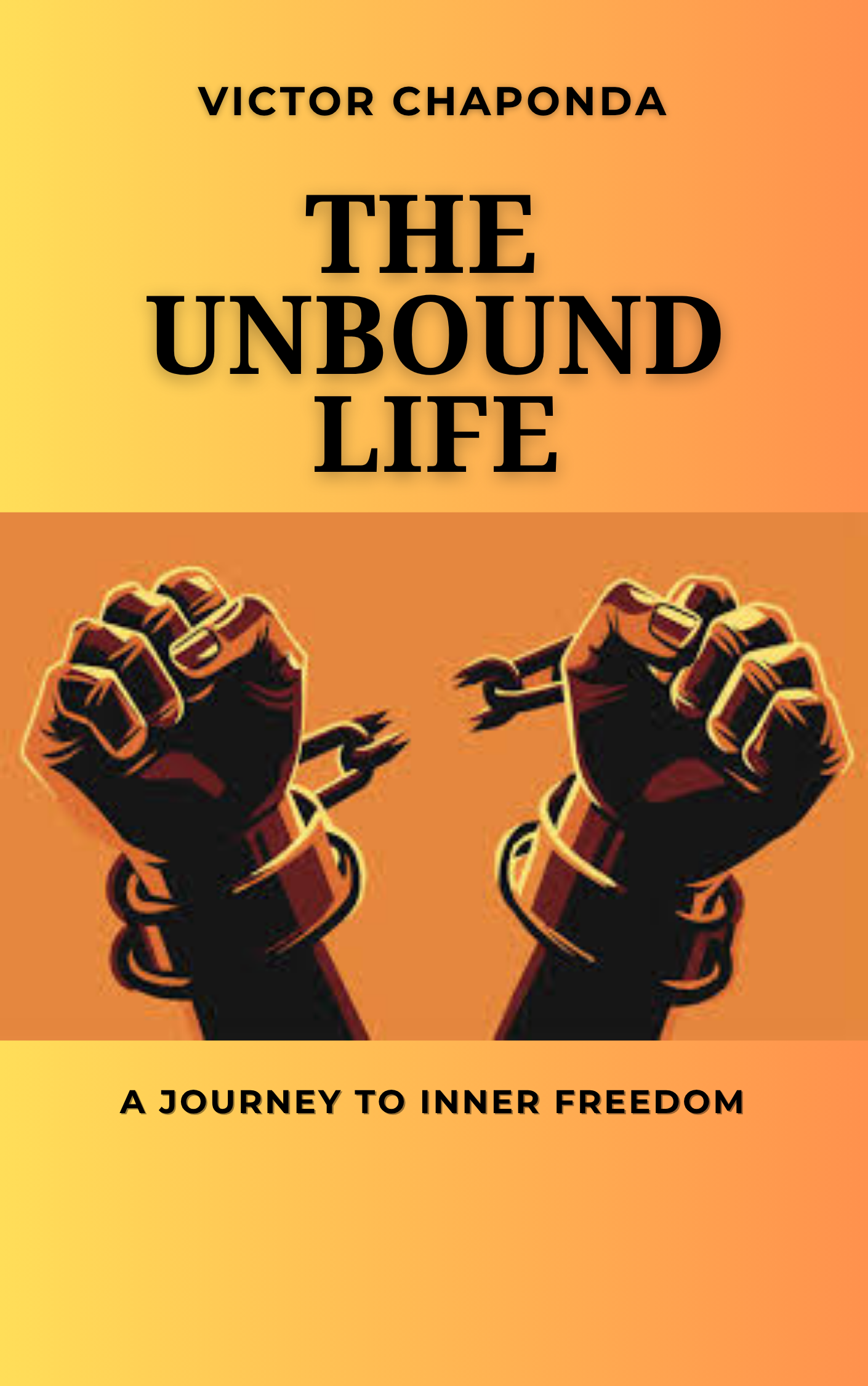 The Unbound Life